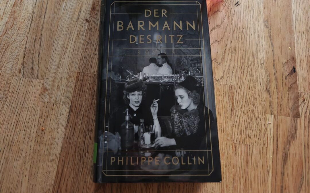 Alexliest! – „Der Barmann des Ritz“ von Philippe Collin